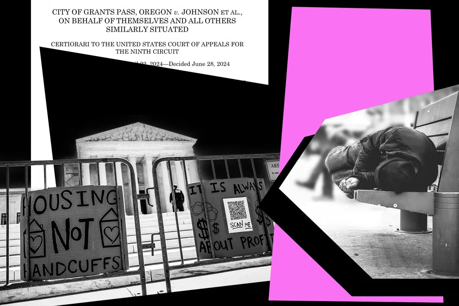 Composite image highlighting homelessness and disability rights. Includes a Supreme Court document titled 'CITY OF GRANTS PASS, OREGON v. JOHNSON et al.,' protest signs reading 'HOUSING NOT HANDCUFFS' in front of the U.S. Supreme Court, and a person sleeping on a bench, framed by a pink shape.