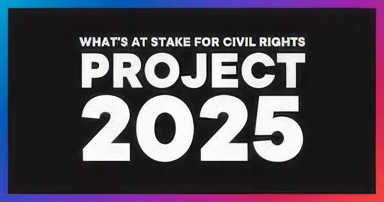 Black background with white text reading 'What's at Stake for Civil Rights: Project 2025,' framed by a gradient border transitioning from purple to blue to pink.